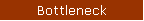 Bottleneck